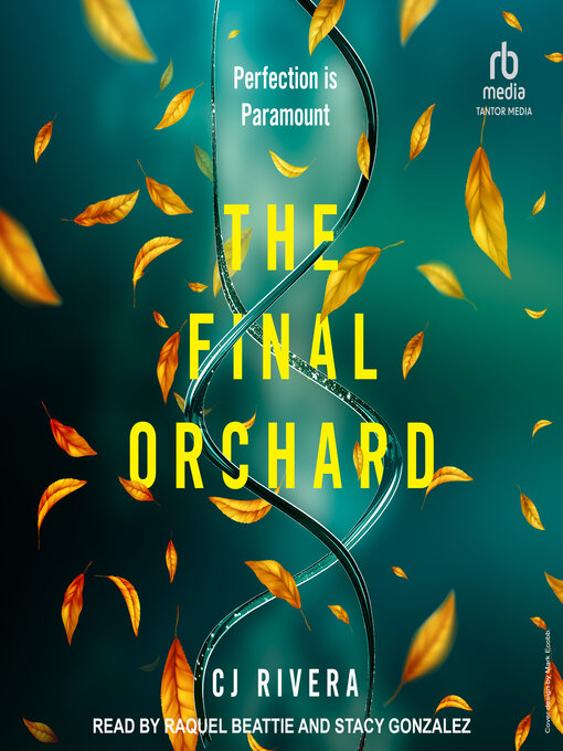 Title details for The Final Orchard by CJ Rivera - Available